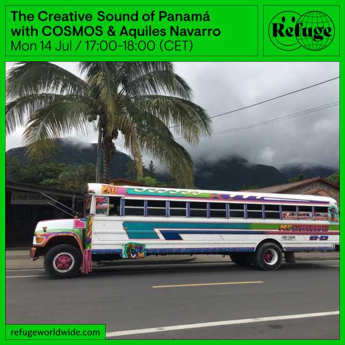 Listen: COSMOS on Refuge Worldwide with new sounds from Panamá and Pakistan